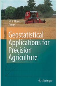 Geostatistical Applications for Precision Agriculture