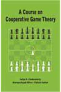 A Course on Cooperative Game Theory