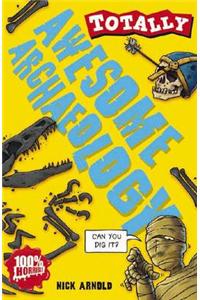 Totally: Awesome Archaeology