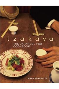 Izakaya: The Japanese Pub Cookbook