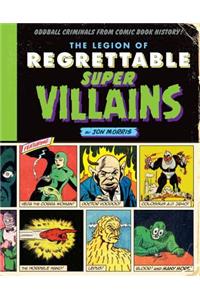 The Legion of Regrettable Supervillains