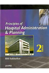 Principles of Hospital Administration and Planning