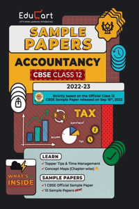 Educart CBSE Class 12 ACCOUNTANCY Sample Paper 2023 (Complete Syllabus with Exclusive Topper Answers and Marks breakdown for 2022-23)