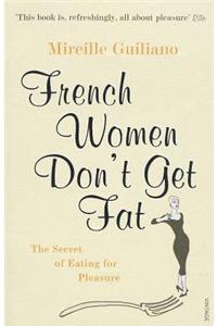 French Women Don't Get Fat