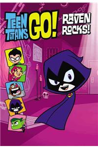 Teen Titans Go! (Tm): Raven Rocks!