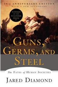 Guns, Germs, and Steel: The Fates of Human Societies