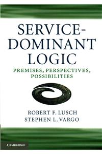 Service-Dominant Logic