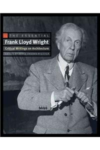 The Essential Frank Lloyd Wright