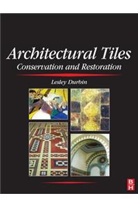 Architectural Tiles: Conservation and Restoration