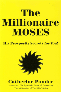 The Millionaire Moses - the Millionaires of the Bible Series Volume 2