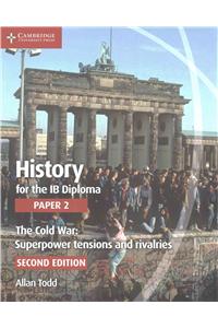 History for the IB Diploma Paper 2 The Cold War: