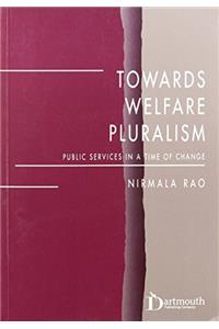 Towards Welfare Pluralism: Public Services in a Time of Change