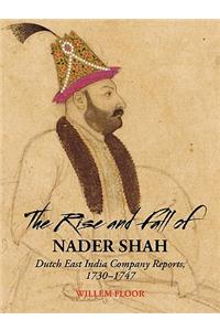 Rise and Fall of Nader Shah