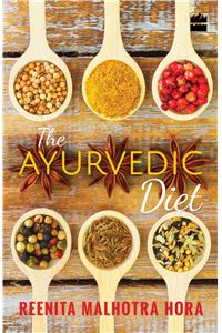 The Ayurvedic Diet