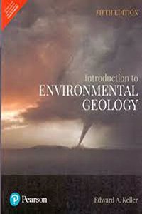 Introduction to Environmental Geology | Fifth Edition | By Pearson