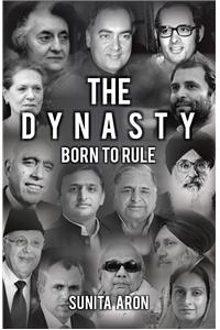 The Dynasty: Born To Rule
