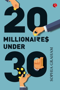 20 Millionaires Under 30
