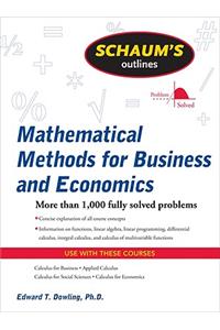 Schaum's Outline of Mathematical Methods for Business and Economics