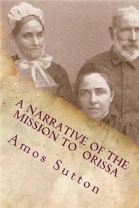 A Narrative of the Mission to Orissa