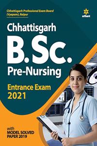 Chhattisgarh B.Sc. Pre. Nursing Entrance Exam 2021