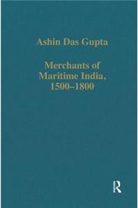 Merchants of Maritime India, 1500-1800