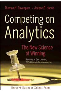 Competing on Analytics