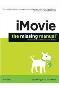 Imovie: The Missing Manual