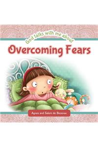 God Talks with Me About Overcoming Fears