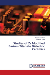 Studies of Zr Modified Barium Titanate Dielectric Ceramics