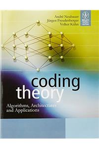 Coding Theory: Algorithms, Architectures And Applications