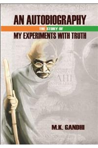 The Story of My Experiments With Truth