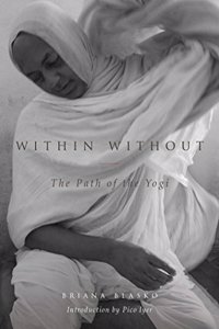 Within Without: The Path of the Yogi