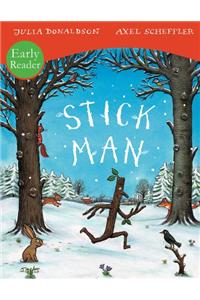 Stick Man Early Reader