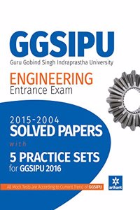 Solved Papers & 8 Practice Sets GGSIPU Engineering Entrance Exam