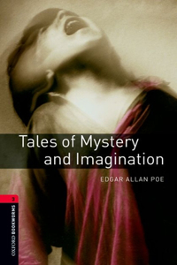 Oxford Bookworms Library: Level 3: Tales of Mystery and Imagination