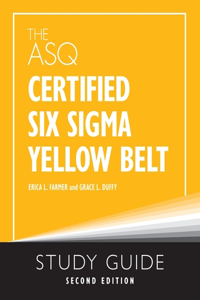 ASQ Certified Six Sigma Yellow Belt Study Guide