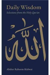 Daily Wisdom: Selections from the Holy Qur'an