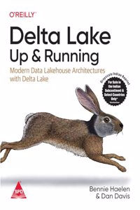 Delta Lake: Up and Running - Modern Data Lakehouse Architectures with Delta Lake (Grayscale Indian Edition)