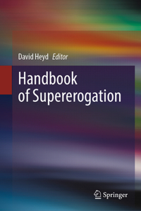 Handbook of Supererogation