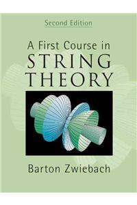 A First Course in String Theory