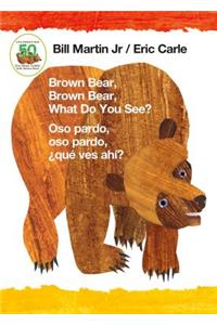 Brown Bear, Brown Bear, What Do You See? / Oso Pardo, Oso Pardo, ¿Qué Ves Ahí? (Bilingual Board Book - English / Spanish)