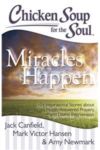 Chicken Soup for the Soul: Miracles Happen