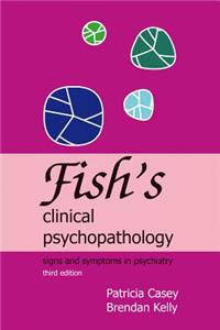 Fish's Clinical Psychopathology