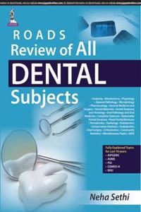 Roads:Review Of All Dental Subjects
