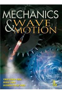 Mechanics and Wave Motion