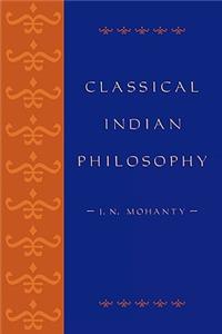 Classical Indian Philosophy