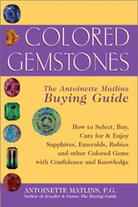 Colored Gemstones: The Antoinette Matlins Buying Guide