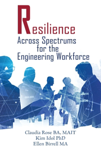 Resilience Across Spectrums for the Engineering Workforce