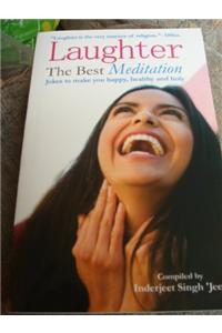Laughter the Best Meditation
