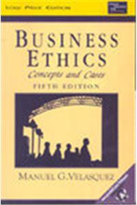 Business Ethics: Concepts & Cases, 5/E